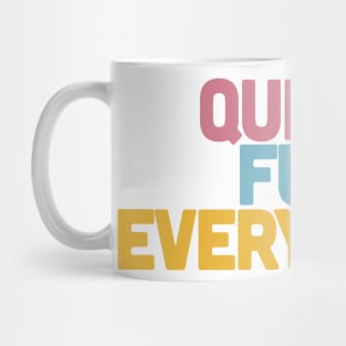 Queen of everything Mug